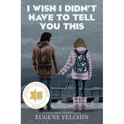 I Wish I Didn't Have to Tell You This: A Graphic Memoir