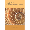 Women, Wisdom & Dreams: The Light of the Feminine Soul