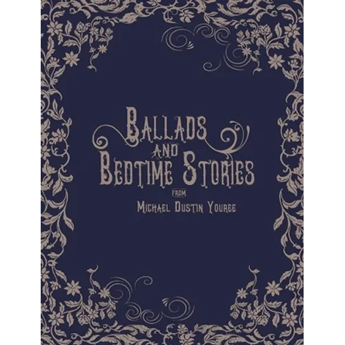 Ballads and Bedtime Stories