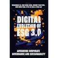 Digital Evolution of Esg 3.0: Advancing Corporate Governance and Sustainability