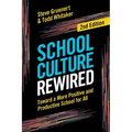 School Culture Rewired: Toward a More Positive and Productive School for All