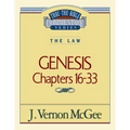 Thru the Bible Vol. 02: The Law (Genesis 16-33): 2