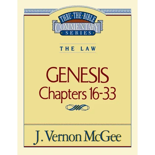 Thru the Bible Vol. 02: The Law (Genesis 16-33): 2