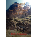 The Legend of the Lost Dutchman's Gold Mine