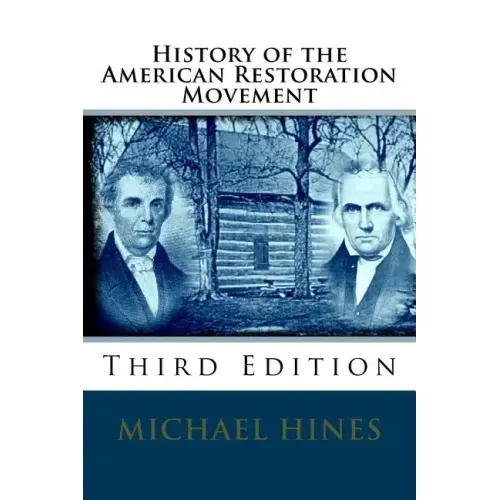 History of the American Restoration Movement