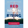 Red Moon Rising: How America Will Beat China on the Final Frontier
