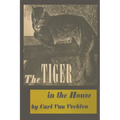 The Tiger in the House