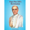 The Revisionism of Pope Pius XII