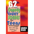 62 Comedy Duet Scenes for Teens