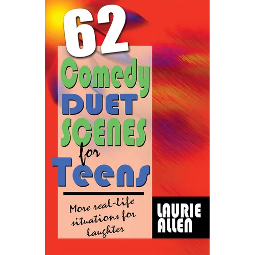 62 Comedy Duet Scenes for Teens