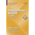 Transforming Mission: Paradigm Shifts in Theology of Mission