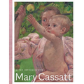 Mary Cassatt: After Impressionism