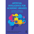 Artificial Intelligence for Academic Libraries