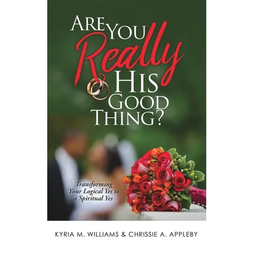 Are You REALLY His Good Thing?