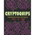 Cryptoquips Puzzle Book For Seniors with Solutions: Cryptograms Puzzle Word Game Book