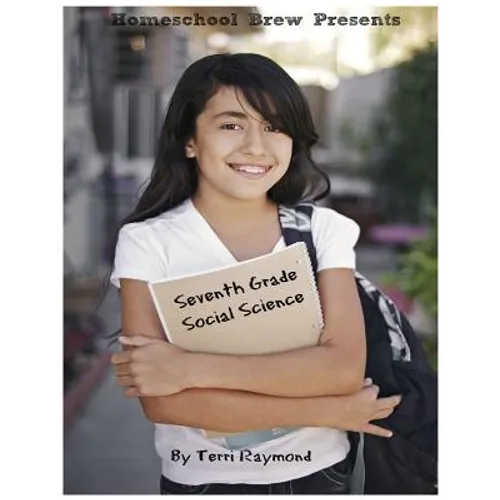 Seventh Grade Social Science: For Homeschool or Extra Practice