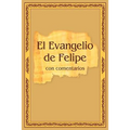 El Evangelio de Felipe con comentarios