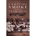 Campfire Smoke and Trail Dust: Tales from a High Sierra Pack Cook
