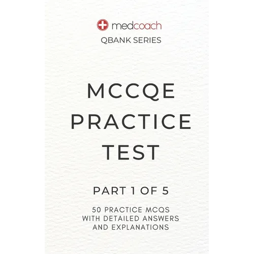 MCCQE Practice Test: Part 1 of 5