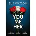 You Me Her