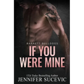 If You Were Mine: An Older's Brother's Enemies-to-Lovers New Adult Sports Romance