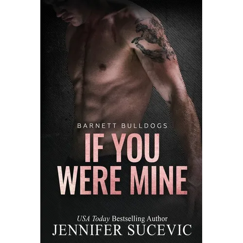 If You Were Mine: An Older's Brother's Enemies-to-Lovers New Adult Sports Romance