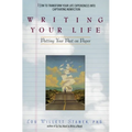 Writing Your Life: Putting Your Past on Paper