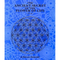 The Ancient Secret of the Flower of Life