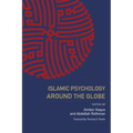 Islamic Psychology Around the Globe
