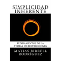 Simplicidad Inherente: Fundamentos de la Teoría de Restricciones
