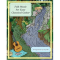 Folk Music for Easy Classical Guitar