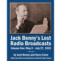 Jack Benny's Lost Radio Broadcasts Volume One: May 2 - July 27, 1932