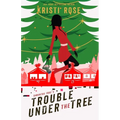 Samantha True's Trouble Under the Tree