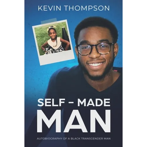 Self-Made Man: Autobiography of a Black Transgender Man