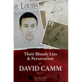 Their Bloody Lies & Persecution of David Camm