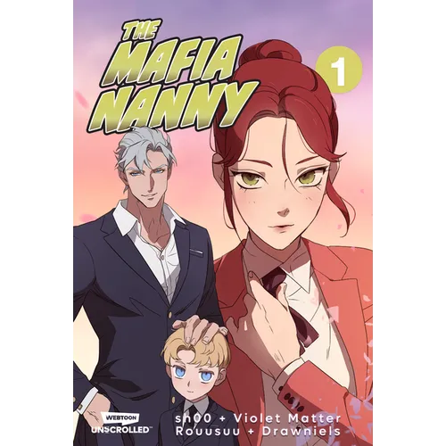 The Mafia Nanny, Vol. 1: A Webtoon Unscrolled Graphic Novel