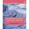 An Introduction to the Policy Process: Theories, Concepts, and Models of Public Policy Making