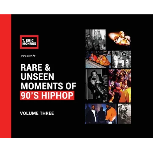 Rare & Unseen Moments of 90's Hiphop: Volume Three