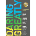 Daring Greatly: How the Courage to Be Vulnerable Transforms the Way We Live, Love, Parent, and Lead