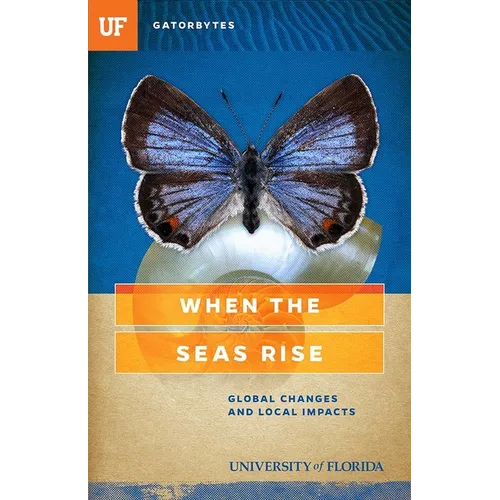 When the Seas Rise: Global Changes and Local Impacts