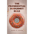 The Presidential Doughnut Hole