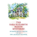The Sara Elizabeth Mason Mysteries, Volume 1: Murder Rents a Room / The Crimson Feather