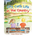 City Cat's Life in the Country