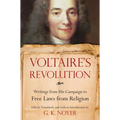 Voltaire's Revolution: Writings from His Campaign to Free Laws from Religion