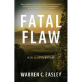 Fatal Flaw: A Cal Claxton Mystery