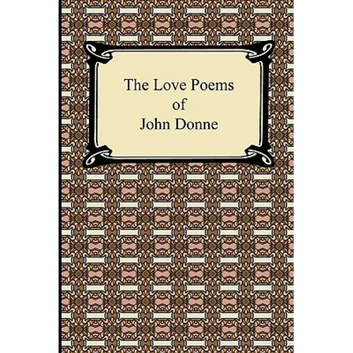 The Love Poems of John Donne