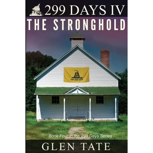 299 Days: The Stronghold