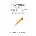 Teaching to the North-East: Relationship-based learning in practice