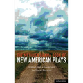The Methuen Drama Book of New American Plays: Stunning; The Road Weeps, the Well Runs Dry; Pullman, Wa; Hurt Village; Dying City; The Big Meal