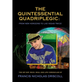 The Quintessential Quadriplegic: From New Horizons to Las Vegas Twice!